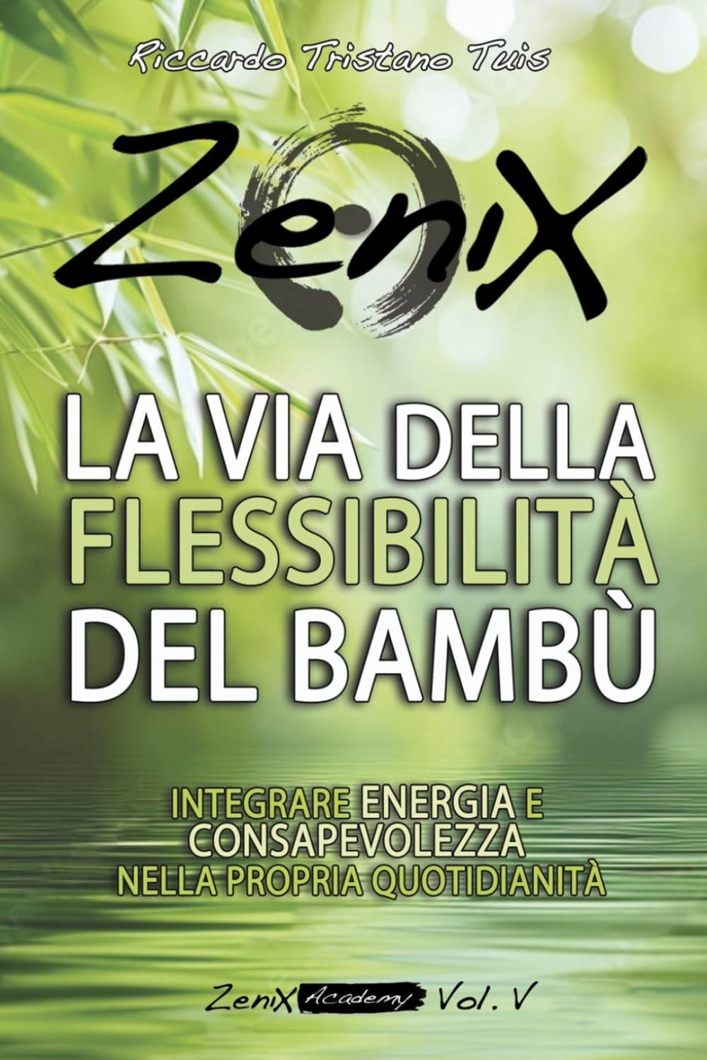 Copertina Zenix - La via della flessibilità del bambù